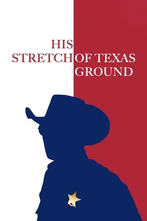 His Stretch of Texas Ground Poster