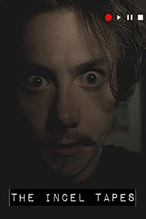 The Incel Tapes Poster