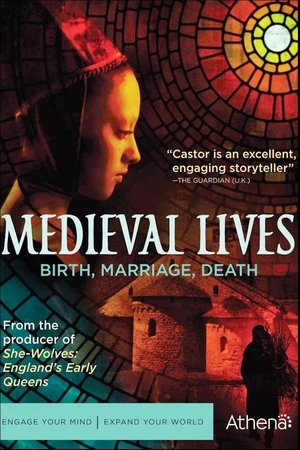 Medieval Lives: Birth, Marriage, Death Poster