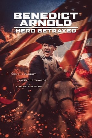 Benedict Arnold: Hero Betrayed Poster