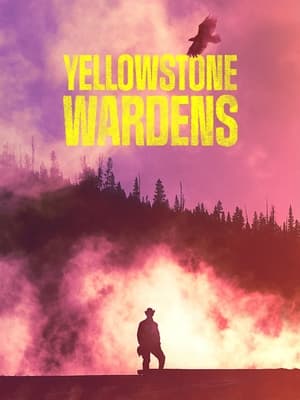 Yellowstone Wardens Poster