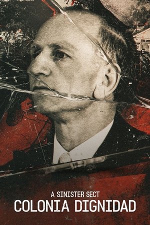 Colonia Dignidad: A Sinister Sect Poster