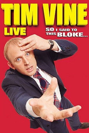 Tim Vine: So I Said to This Bloke... Poster
