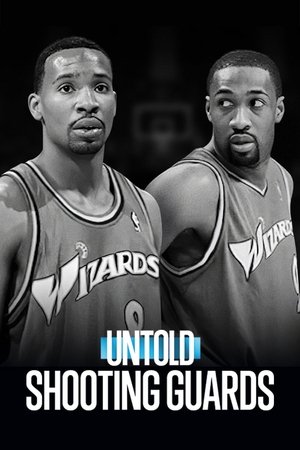 Untold: Shooting Guards Poster