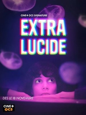 Extra-Lucide Poster