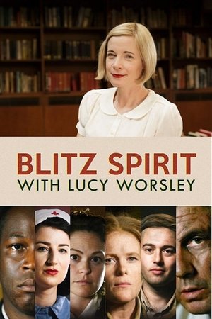 Blitz Spirit with Lucy Worsley Poster