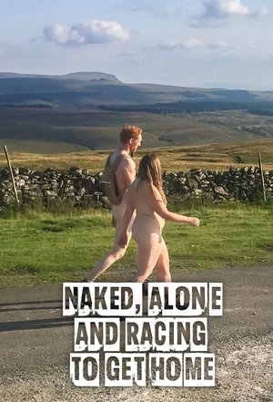 Naked Alone and Racing to Get Home Poster