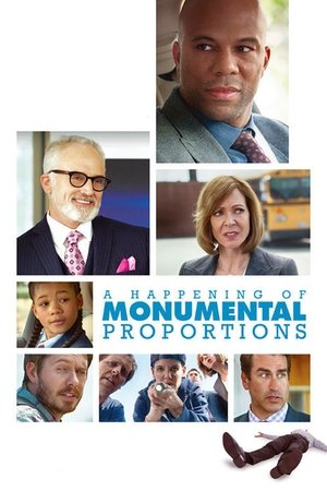 A Happening of Monumental Proportions Poster