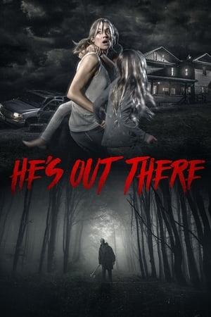 He's Out There Poster