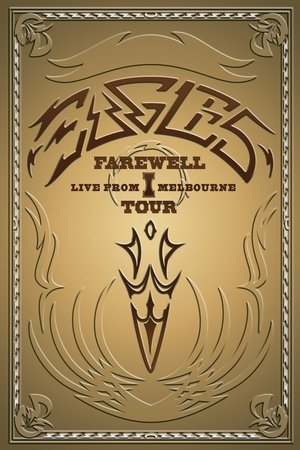 Eagles: Farewell I Tour - Live from Melbourne Poster