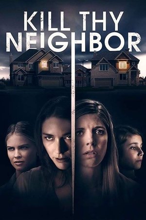 Kill Thy Neighbor Poster
