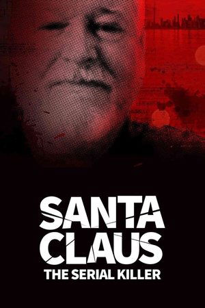 Santa Claus: The Serial Killer Poster