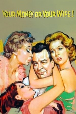 Your Money or Your Wife Poster