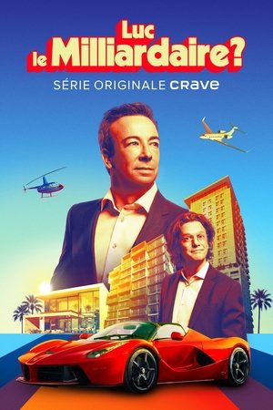 Luc le milliardaire? Poster