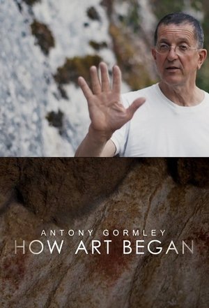 Antony Gormley: How Art Began Poster
