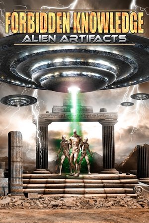 Forbidden Knowledge: Alien Artifacts Poster