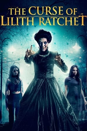 The Curse of Lilith Ratchet Poster