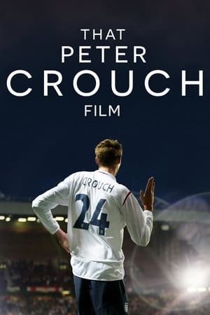 That Peter Crouch Film Poster