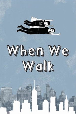 When We Walk Poster