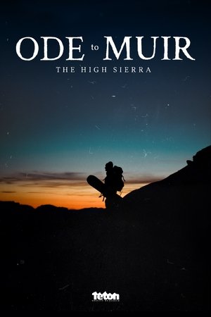 Ode to Muir: The High Sierra Poster