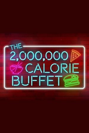 The 2,000,000 Calorie Buffet Poster