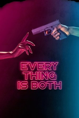 Everything Is Both Poster
