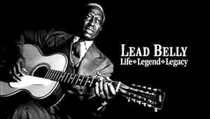 Lead Belly: Life, Legend, Legacy Poster