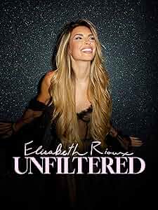 Elisabeth Rioux: Unfiltered Poster